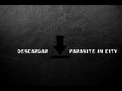 parasite in the city versions